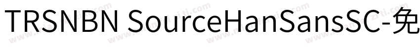 TRSNBN SourceHanSansSC字体转换